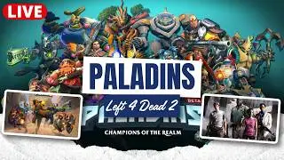 Paladins Casuals & Ranked + Left 4 Dead 2  - Dead Center and The Passing on EXPERT