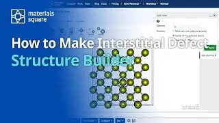 [Materials Square] How to Make Interstitial Defect | Structure Builder