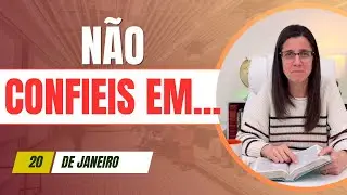 Não Confieis Em... - Salmos 146.1-5 - Devocional Dia 20 de Janeiro de 2026