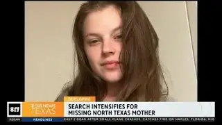 Search intensifies for missing North Texas mother