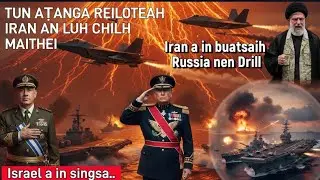 Tun aṭanga reilote-ah Iran an luh chilh maithei | Israel a in singsa mek | Khawvel ngaihven thuthar