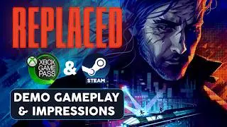 REPLACED Demo Gameplay & Impressions (Preview)