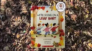 We&rsquo;re Going on a Leaf Hunt read aloud