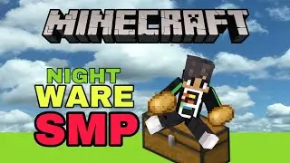 NIGHT WARE SMP DAY 1 | Store The Potatos | Gamol