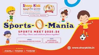 Sports Meet 2025-26 | Sports - O - Mania | Sharp Kids Pre-School Hyderabad
