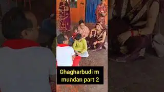 Ghagharbudi m Akshu kittu ka mundan part 2. #minivlog  #anikshavlog #shortsyoutube