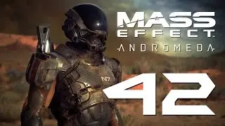 MITHRAVA!   Mass Effect Andromeda Playthrough Side Part 42