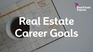 Goal-Setting Tips for Real Estate Agents