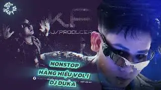 NONSTOP HÀNG HIỆU DUKA 2025
