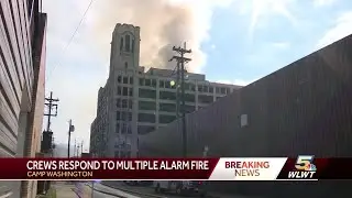 Crews Respond to Multiple Alarm Fire in Camp Washington