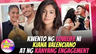Kwento ng Lovelife ni Kiana Valenciano at ng kanyang engagement