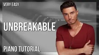 How to play Unbreakable by Faydee ft Miracle on Piano (Tutorial)