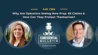 Ask CRA: Why Are Operators Seeing New Prop. 65 Claims & How Can They Protect Themselves?