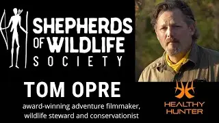 Tom Opre - Conservationist and Award-Winning Adventure Filmmaker