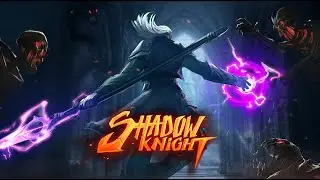 Shadow Knight - Trailer 2