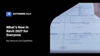 What's New in Revit for Everyone