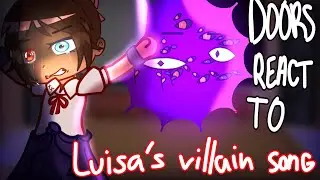 DOORS entities react to Luisa's villain song by @LydiatheBard // Encanto x DOORS AU