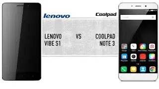 Lenovo Vibe S1 vs Coolpad Note3