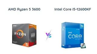 AMD Ryzen 5 3600 vs Intel Core i5-12600KF - Processor Comparison