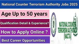 National Counter Terrorism Authority Jobs 2025 | NACTA Latest Jobs 2025