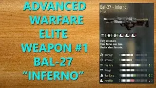 Elite Weapon Review: BAL-27 INFERNO (Call of Duty Advanced Warfare Gameplay)