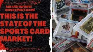 AIH and Infinite Investment Game: This is the State of the Sports Card Market!