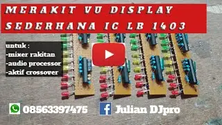 MERAKIT VU DISPLAY SEDERHANA 11 LED MENGGUNAKAN IC LB1403