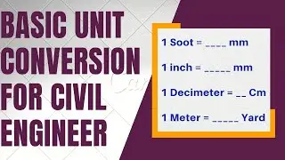Basic Unit Conversion For Civil Engineer || It Is Essential For All Civil Engineer || 2022.
