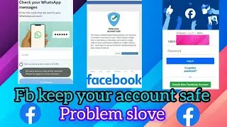 Facebook keep your account safe problem | Facebook keep your account safe | keep your account safe