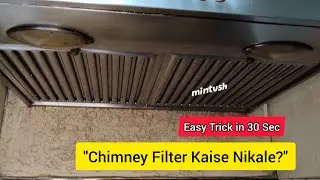 Kitchen Chimney Filter Kaise Nikale | Easy Chimney Filter Removal | chimney filter open | 