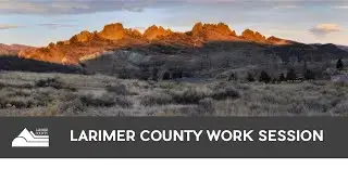 Larimer County BOCC Work Session February 1, 2023