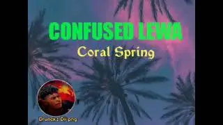 Confused Lewa (Png Music) Coral Spring [Drunckz Dii png]