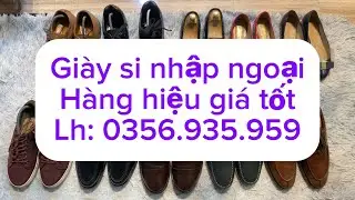 14/1 Gi&agrave;y Hiệu Ch&acirc;u &Acirc;u ch&iacute;nh h&atilde;ng, h&agrave;ng đẹp, gi&aacute; tốt, mời c&aacute;c b&aacute;c chọn sưu tầm. Lh; 0356.935.959