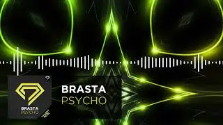 Brasta - Psycho (Official Music Video)