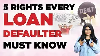 5 Rights Every Loan Defaulter Must Know | Natalia Shiny