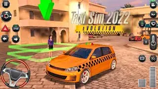 💯Most Realistic Taxi Game Ever? Taxi Sim 2020 Evolution| Pasenger Pickup🚗 |Real Traffic Driving 2025
