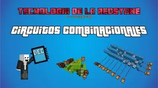 &iexcl;Domina los Circuitos Combinacionales! - Tecnolog&iacute;a de la Redstone #2