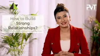 Build a Strong Mind: STRONG RELATIONSHIPS | Ep #3 | PVT Mindset Course by Poonam Vijay Thakkar