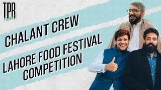 Lahore's competing food festival scenes, w/Chalant Crew