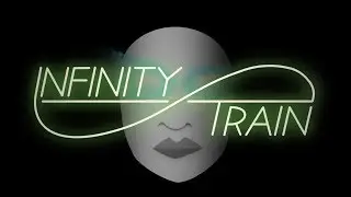 Infinity Train Promotional Teaser [Fan-made]