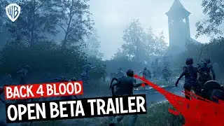 Back 4 Blood - Open Beta Trailer - Warner Bros. Games Southeast Asia