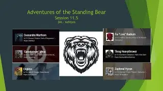 Adventures of the Standing Bear - Session 11.5: DnD Q&A