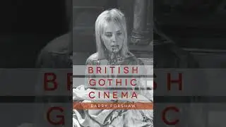 Barry Forshaw on the British Gothic Horror