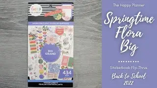 Springtime Flora-BIG | Sticker Book Flip-Thru | The Happy Planner | Back to School 2022