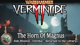 Vermintide 2 The Horn of Magnus Side Mission: Overdue - Returned to the Library