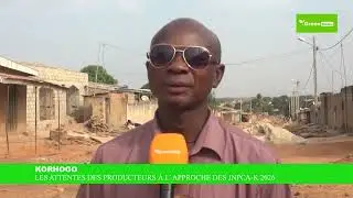 KORHOGO: LES ATTENTES DES PRODUCTEURS &Agrave; L&rsquo; APPROCHE DES JNPCA-K 2026