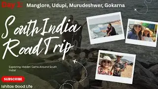 Day1of South India Road Trip,Manglore,Udupi,MurudeshwerGokarna#Familytrip#minivlog#southindia#travel