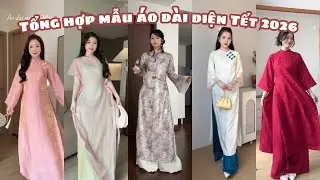 [Shopee Haul] Tổng hợp các mẫu ÁO DÀI diện Tết 2026| Sắm đồ mặc tết 2026