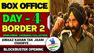 Border 2 Box Office Collection Day 4 | Total day 4 collection | Sunny Deol,Ahan Shetty, film