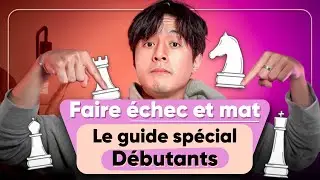 Apprends à faire échec et mat ! Le guide ultime pour débutant.
